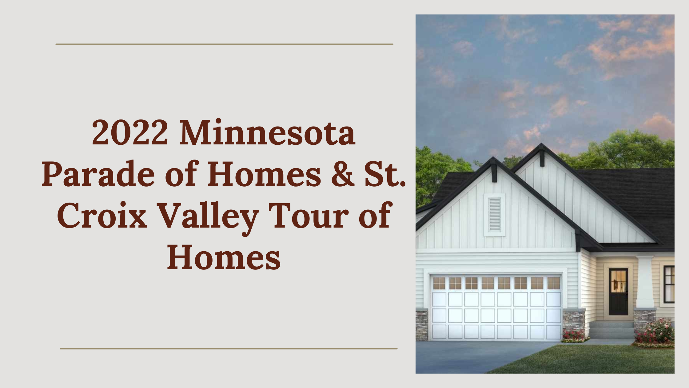 2022 Minnesota Parade of Homes & St. Croix Valley Tour of Homes