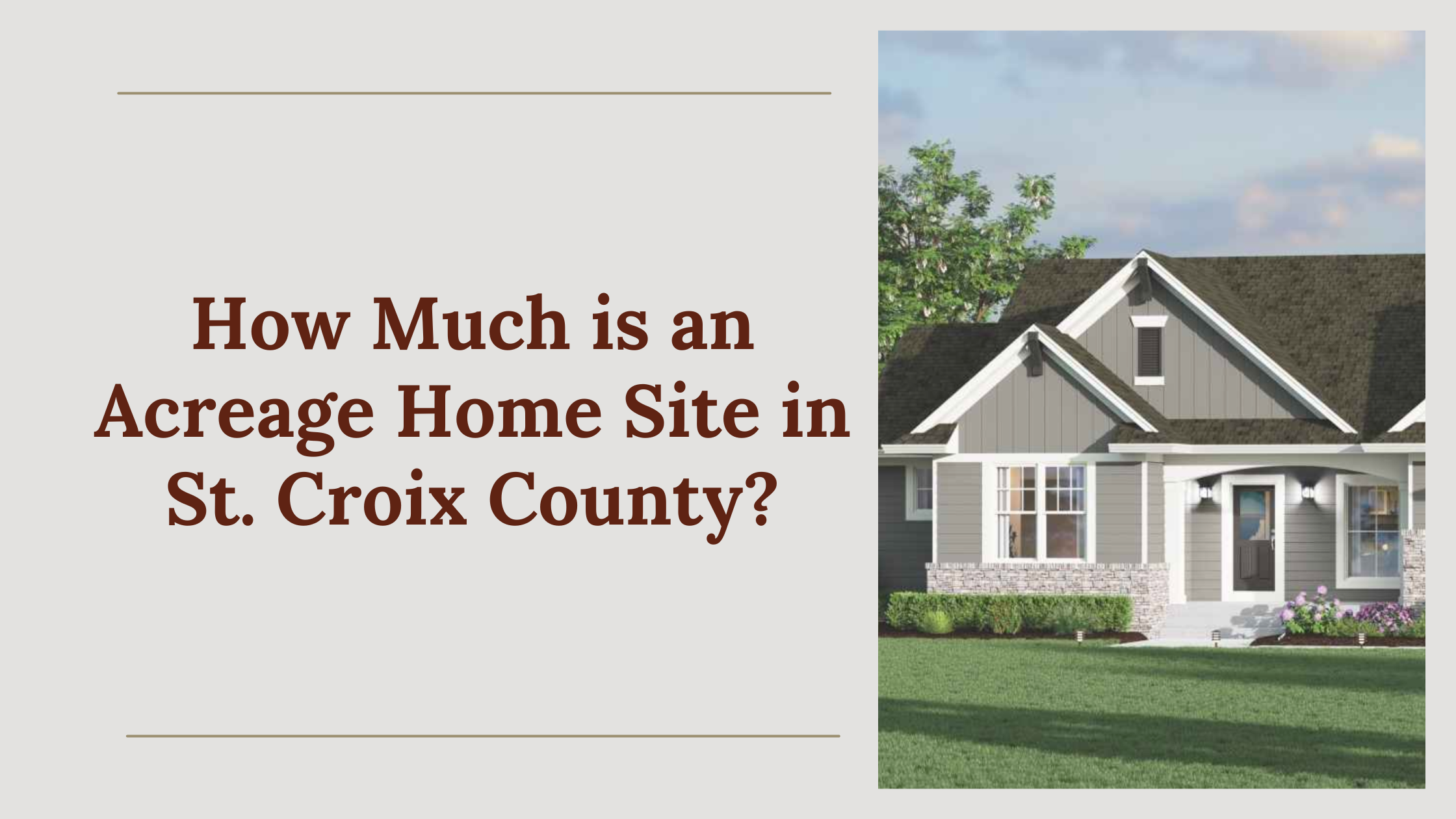How Much is an Acreage Home Site in St. Croix County
