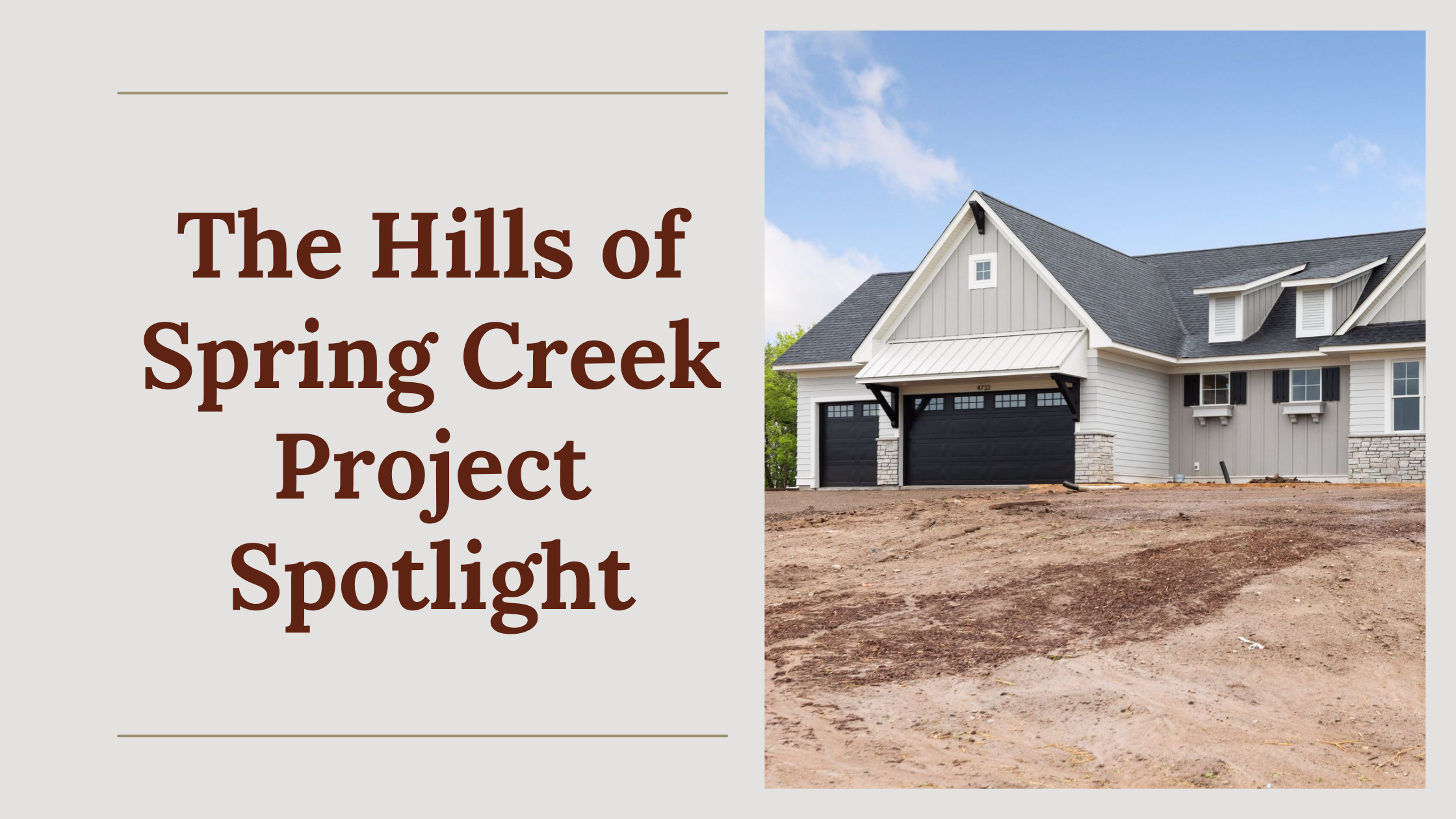 The Hills of Spring Creek Project Spotlight